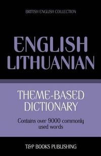 Cover image for Theme-based dictionary British English-Lithuanian - 9000 words