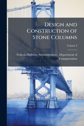 Cover image for Design and Construction of Stone Columns