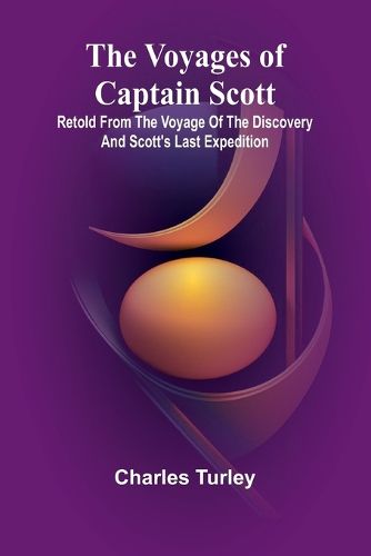 Cover image for The Voyages of Captain Scott