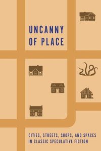 Cover image for Uncanny of Place