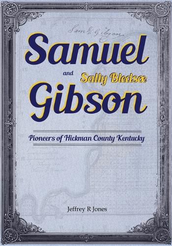 Cover image for Samuel Gibson and Sally Bledsoe