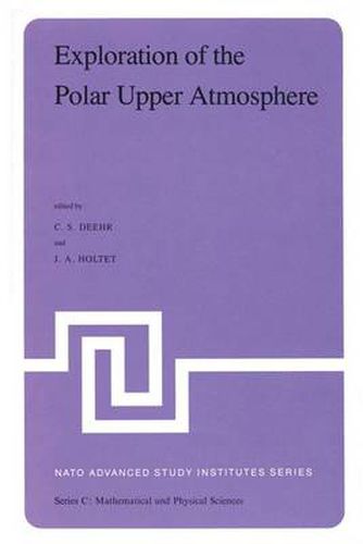 Cover image for Exploration of the Polar Upper Atmosphere: Proceedings of the NATO Advanced Study Institute held at Lillehammer, Norway, May 5-16, 1980