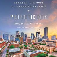 Cover image for Prophetic City: Houston on the Cusp of a Changing America