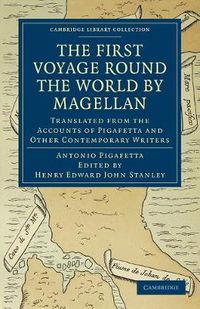 Cover image for First Voyage Round the World by Magellan: Translated from the Accounts of Pigafetta and Other Contemporary Writers