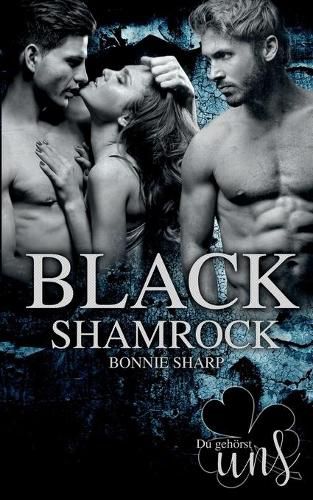 Black Shamrock: Du gehoerst uns