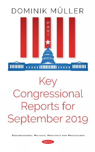 Key Congressional Reports for September 2019: Part IV