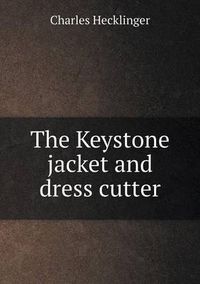 Cover image for The Keystone jacket and dress cutter