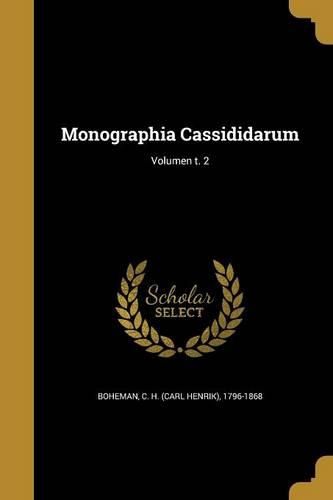 Cover image for Monographia Cassididarum; Volumen t. 2