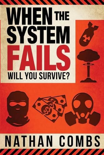 Cover image for When The System Fails: Will You Survive?