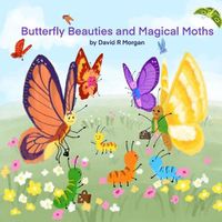 Cover image for Butterfly Beauties and Magical Moths