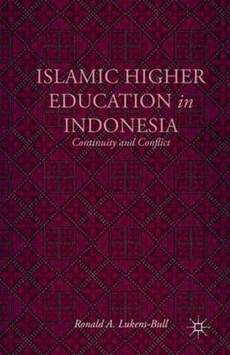 Cover image for Islamic Higher Education in Indonesia: Continuity and Conflict