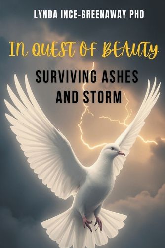 Cover image for In Quest of Beauty Surviving Ashes and Storm
