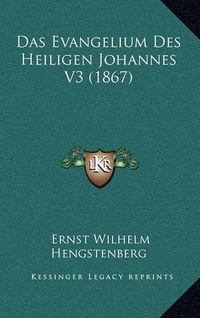 Cover image for Das Evangelium Des Heiligen Johannes V3 (1867)