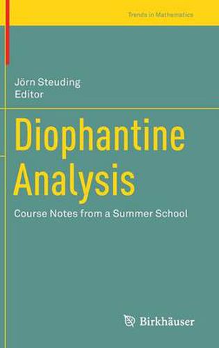 Cover image for Diophantine Analysis: Course Notes from a Summer School