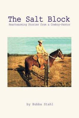 Cover image for The Salt Block: Heartwarming Stories from a Cowboy-Pastor