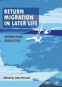 Cover image for Return Migration in Later Life: International Perspectives