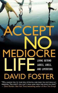 Cover image for Accept No Mediocre Life