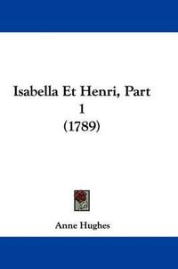 Cover image for Isabella Et Henri, Part 1 (1789)