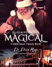 Cover image for Queen Vernita's Magical Christmas Train Ride