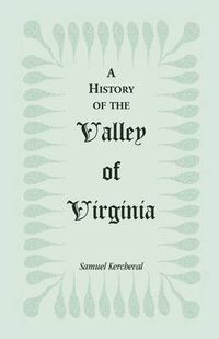 Cover image for A History of the Valley of Virginia