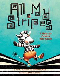 Cover image for All My Stripes: A Story for Children With Autism