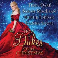 Cover image for How the Dukes Stole Christmas: A Holiday Romance Anthology
