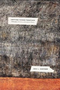 Cover image for Untying Things Together: Philosophy, Literature, and a Life in Theory
