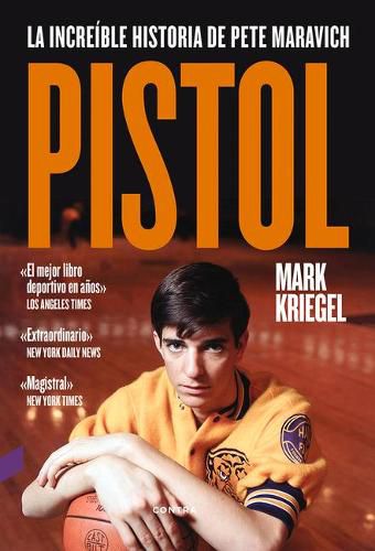 Cover image for Pistol: La Increible Historia de Pete Maravich