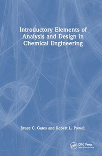 Cover image for Introductory Elements of Analysis and Design in Chemical Engineering