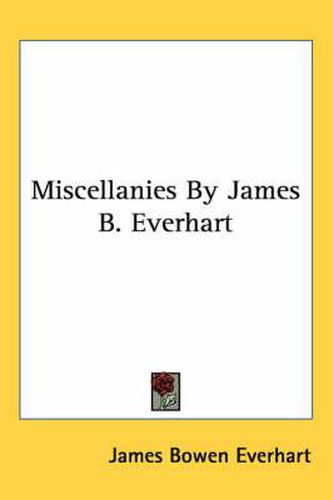 Cover image for Miscellanies by James B. Everhart