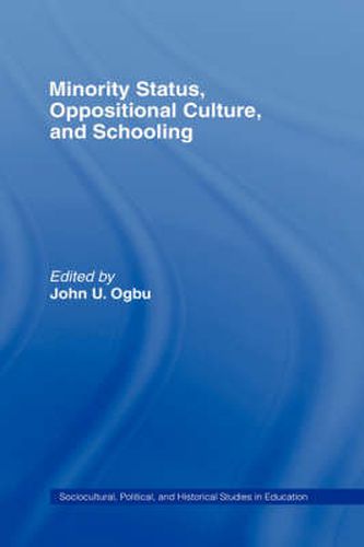 Cover image for Minority Status, Oppositional Culture, & Schooling