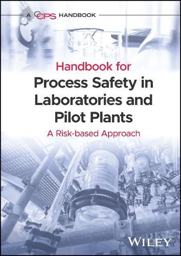 Cover image for Guidelines for Process Safety in Chemical Laborato ries and Pilot Plants