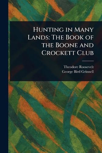 Cover image for Hunting in Many Lands