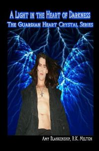 Cover image for A Light in the Heart of Darkness: The Guardian Heart Crystal Book 4