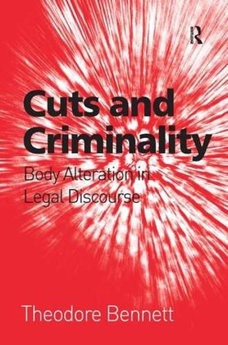 Cover image for Cuts and Criminality: Body Alteration in Legal Discourse