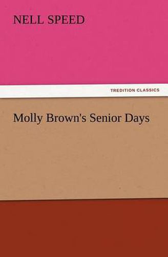 Cover image for Molly Brown's Senior Days