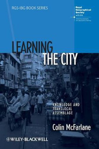 Cover image for Learning the City: Knowledge and Translocal Assemblage