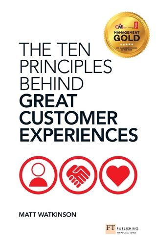 Cover image for Ten Principles Behind Great Customer Experiences, The