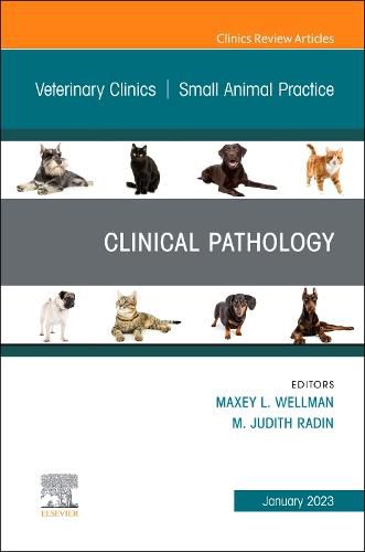Cover image for Clinical Pathology , An Issue of Veterinary Clinics of North America: Small Animal Practice