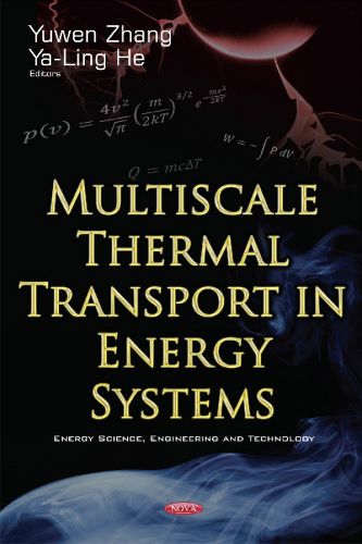 Cover image for Multiscale Thermal Transport in Energy Systems