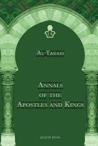 Cover image for Al-Tabari's Annals of the Apostles and Kings: A Critical Edition (Vol 14): Including 'Arib's Supplement to Al-Tabari's Annals, Edited by Michael Jan de Goeje