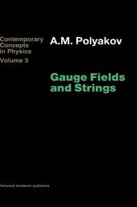 Cover image for Gauge Fields and Strings