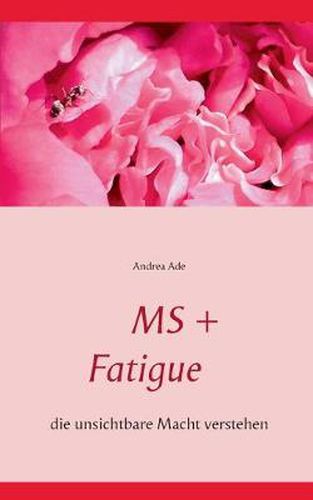 Cover image for MS + Fatigue: die unsichtbare Macht verstehen