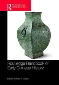 Cover image for Routledge Handbook of Early Chinese History