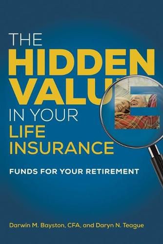 Cover image for The Hidden Value in Your Life Insurance: Funds for your Retirement