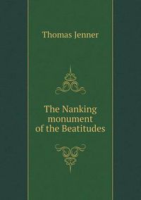 Cover image for The Nanking monument of the Beatitudes