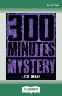 Cover image for 300 Minutes of Mystery