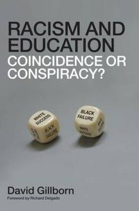 Cover image for Racism and Education: Coincidence or Conspiracy?