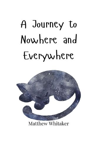 Cover image for A Journey to Nowhere and Everywhere