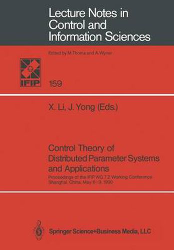 Control Theory of Distributed Parameter Systems and Applications: Proceedings of the IFIP WG 7.2 Working Conference, Shanghai, China, May 6-9, 1990